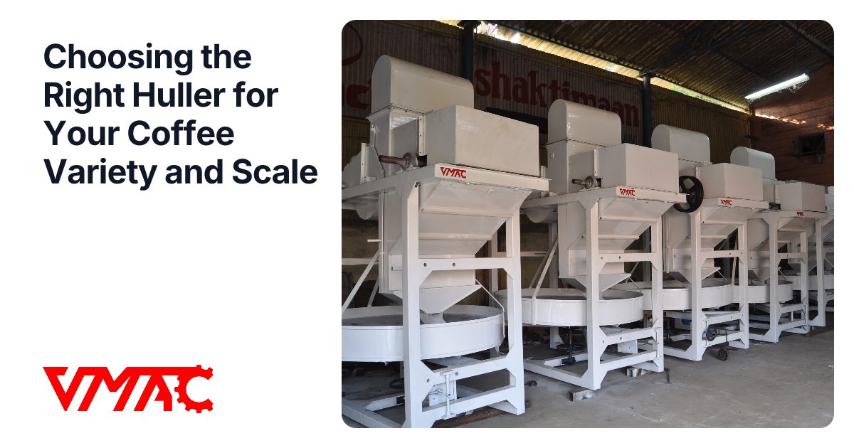 Choosing the Right Huller for Your Coffee Variety and Scale | VMAC ...