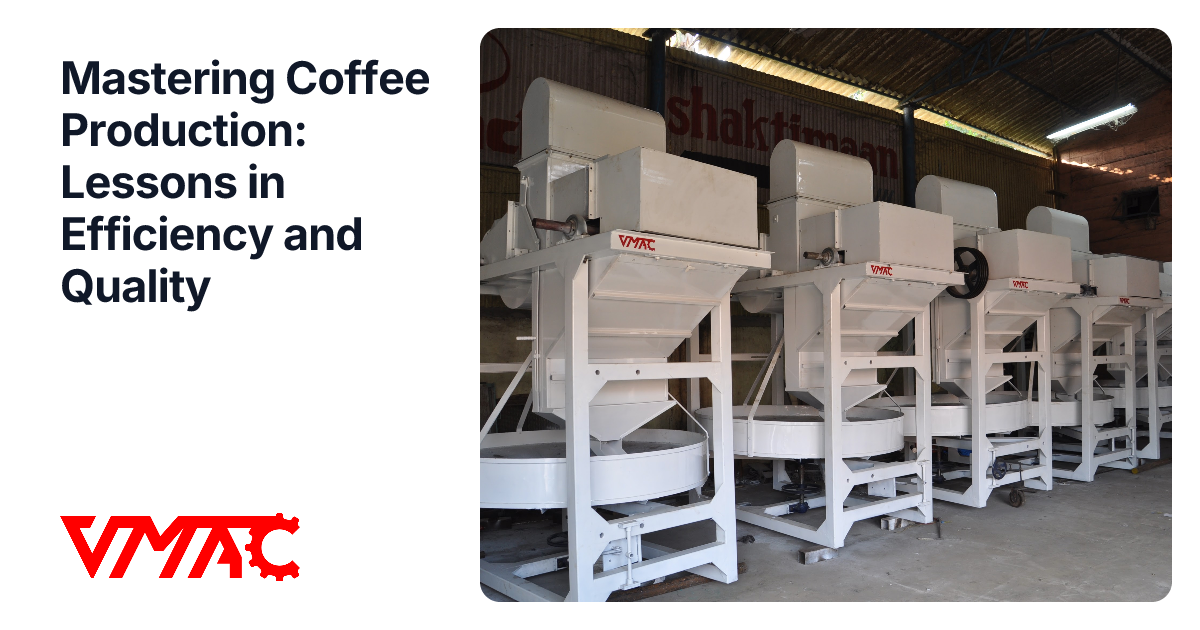 Mastering Coffee Production: Lessons in Efficiency and Quality | VMAC ...